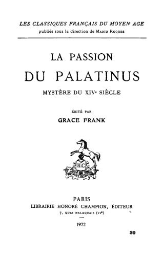 خرید و دانلود نسخه کامل کتاب La passion du Palatinus, mystère du XIVe siècle_68e1f0b626f7b.jpeg خرید و دانلود نسخه کامل کتاب La passion du Palatinus, mystère du XIVe siècle