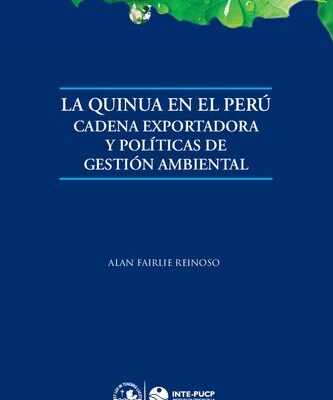 خرید و دانلود نسخه کامل کتاب La quinua en el Perú : cadena exportadora y políticas de gestión ambiental
