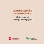 خرید و دانلود نسخه کامل کتاب La recolección del guacharo. Guía para el trabajo pedagógico