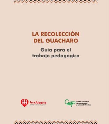 خرید و دانلود نسخه کامل کتاب La recolección del guacharo. Guía para el trabajo pedagógico