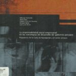 خرید و دانلود نسخه کامل کتاب La responsabilidad social empresarial en las estrategias de desarrollo del gobierno peruano. Propuestas de la Carta de Navegación y el sector privado