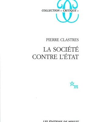 خرید و دانلود نسخه کامل کتاب La société contre l’État: Recherches d’anthropologie politique (Collection Critique)