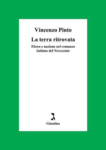 خرید و دانلود نسخه کامل کتاب La terra ritrovata. Ebreo e nazione nel romanzo italiano del Novecento_68e2b26c2e587.jpeg خرید و دانلود نسخه کامل کتاب La terra ritrovata. Ebreo e nazione nel romanzo italiano del Novecento
