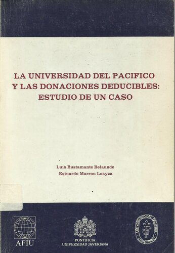 خرید و دانلود نسخه کامل کتاب La Universidad del Pacífico y las donaciones deducibles: estudio de un caso_68de0559176b2.jpeg خرید و دانلود نسخه کامل کتاب La Universidad del Pacífico y las donaciones deducibles: estudio de un caso