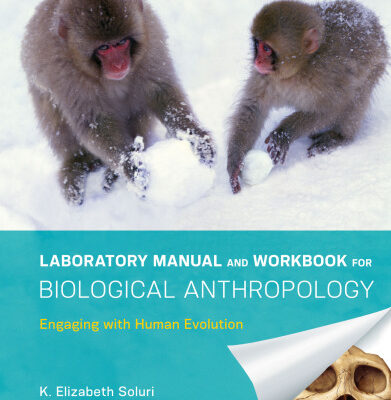 خرید و دانلود نسخه کامل کتاب Laboratory Manual and Workbook for Biological Anthropology: Engaging with Human Evolution