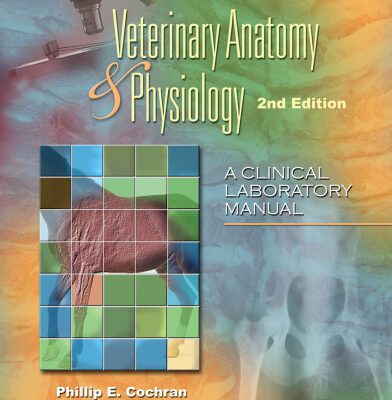 خرید و دانلود نسخه کامل کتاب Laboratory Manual for Comparative Veterinary Anatomy & Physiology, 2nd Edition (Veterinary Technology)