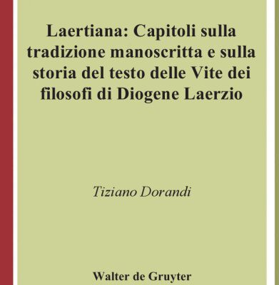خرید و دانلود نسخه کامل کتاب Laertiana: Capitoli sulla tradizione manoscritta e sulla storia del testo delle “Vite dei filosofi” di Diogene Laerzio