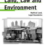 خرید و دانلود نسخه کامل کتاب Land, Law And Environment: Mythical Land, Legal Boundaries (Anthropology, Culture and Society)