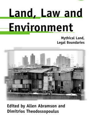 خرید و دانلود نسخه کامل کتاب Land, Law And Environment: Mythical Land, Legal Boundaries (Anthropology, Culture and Society)