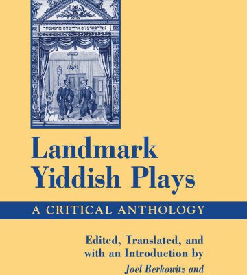 خرید و دانلود نسخه کامل کتاب Landmark Yiddish Plays: A Critical Anthology (S U N Y Series in Modern Jewish Literature and Culture)