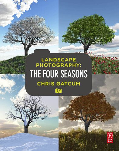 خرید و دانلود نسخه کامل کتاب Landscape Photography: The Four Seasons_68e0286a0c529.jpeg خرید و دانلود نسخه کامل کتاب Landscape Photography: The Four Seasons