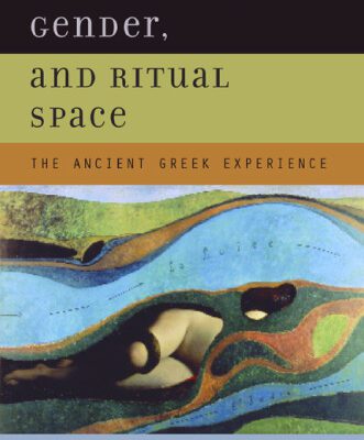 خرید و دانلود نسخه کامل کتاب Landscapes, Gender, and Ritual Space: The Ancient Greek Experience