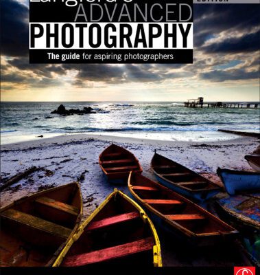 خرید و دانلود نسخه کامل کتاب Langford’s Advanced Photography, Eighth Edition: The guide for Aspiring Photographers (The Langford Series)