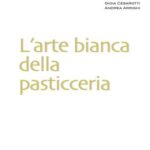 خرید و دانلود نسخه کامل کتاب L’arte bianca della pasticceria