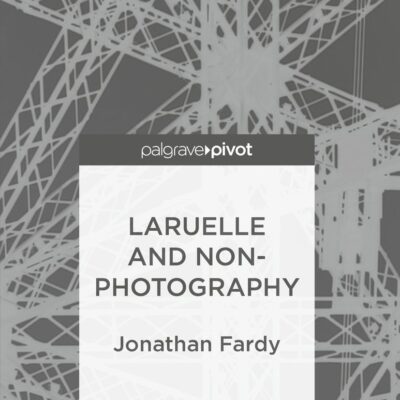 خرید و دانلود نسخه کامل کتاب Laruelle and Non-Photography