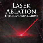 خرید و دانلود نسخه کامل کتاب Laser Ablation: Effects and Applications