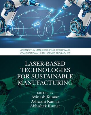 خرید و دانلود نسخه کامل کتاب Laser-based Technologies for Sustainable Manufacturing