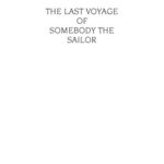 خرید و دانلود نسخه کامل کتاب Last Voyage of Somebody the Sailor, The