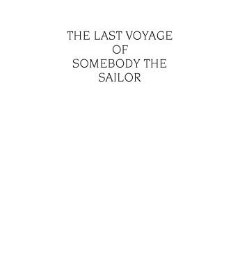 خرید و دانلود نسخه کامل کتاب Last Voyage of Somebody the Sailor, The