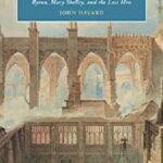 خرید و دانلود نسخه کامل کتاب Late Romanticism and the End of Politics: Byron, Mary Shelley, and the Last Men