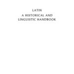خرید و دانلود نسخه کامل کتاب Latin: A Historical and Linguistic Handbook