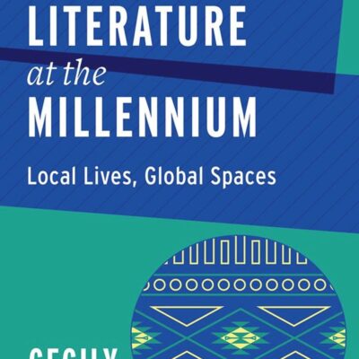 خرید و دانلود نسخه کامل کتاب Latin American Literature at the Millennium: Local Lives, Global Spaces