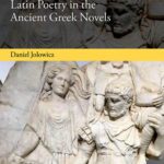 خرید و دانلود نسخه کامل کتاب Latin Poetry in the Ancient Greek Novels