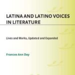 خرید و دانلود نسخه کامل کتاب Latina and Latino Voices in Literature: Lives and Works, Updated and Expanded