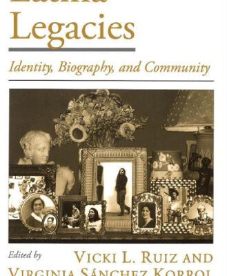 خرید و دانلود نسخه کامل کتاب Latina Legacies: Identity, Biography, and Community (Viewpoints on American Culture)