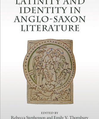 خرید و دانلود نسخه کامل کتاب Latinity and Identity in Anglo-Saxon Literature