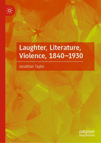 خرید و دانلود نسخه کامل کتاب Laughter, Literature, Violence, 1840–1930_68e2617d17759.jpeg خرید و دانلود نسخه کامل کتاب Laughter, Literature, Violence, 1840–1930