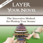 خرید و دانلود نسخه کامل کتاب Layer Your Novel: The Innovative Method for Plotting Your Scenes