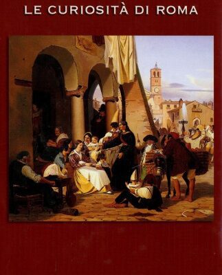 خرید و دانلود نسخه کامل کتاب Le curiosita di Roma
