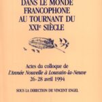 خرید و دانلود نسخه کامل کتاب Le genre de la nouvelle dans le monde francophone au tournant du XXIe siècle : actes du Colloque de l’Année Nouvelle à Louvain-la-Neuve, 26-28 avril 1994