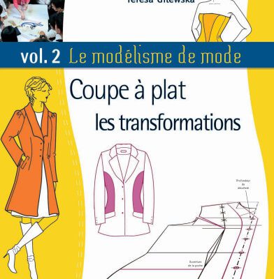 خرید و دانلود نسخه کامل کتاب Le modélisme de mode : Tome 2, Coupe à plat, les transformations
