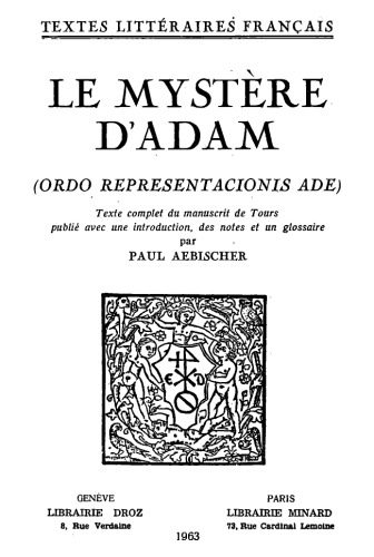 خرید و دانلود نسخه کامل کتاب Le Mystère d’Adam (Ordo representacionis Ade)_68e2497438f16.jpeg خرید و دانلود نسخه کامل کتاب Le Mystère d’Adam (Ordo representacionis Ade)