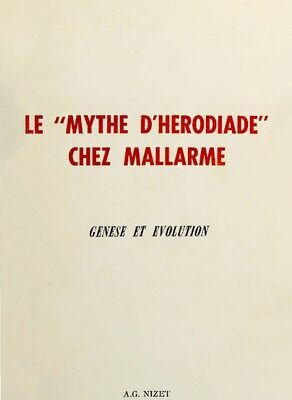 خرید و دانلود نسخه کامل کتاب Le “Mythes d’Hérodiade” chez Mallarmé : Genèse et évolution