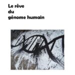 خرید و دانلود نسخه کامل کتاب Le reve du genome humain