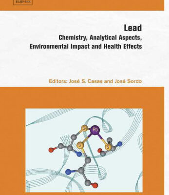 خرید و دانلود نسخه کامل کتاب Lead: Chemistry, Analytical Aspects, Environmental Impact and Health Effects