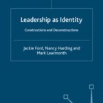خرید و دانلود نسخه کامل کتاب Leadership as Identity: Constructions and Deconstructions