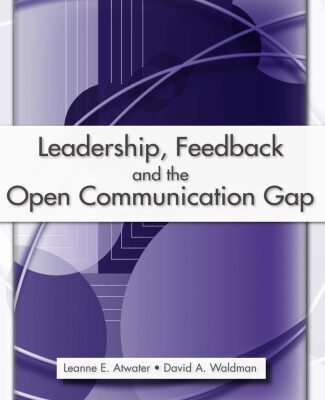 خرید و دانلود نسخه کامل کتاب Leadership, Feedback and the Open Communication Gap