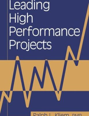 خرید و دانلود نسخه کامل کتاب Leading High Performance Projects