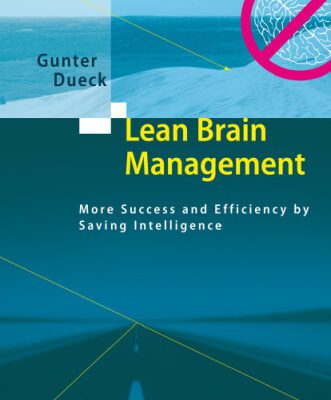 خرید و دانلود نسخه کامل کتاب Lean Brain Management: More Success and Efficiency by Saving Intelligence