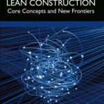 خرید و دانلود نسخه کامل کتاب Lean Construction: Core Concepts and New Frontiers