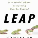 خرید و دانلود نسخه کامل کتاب Leap: How to Thrive in a World Where Everything Can Be Copied