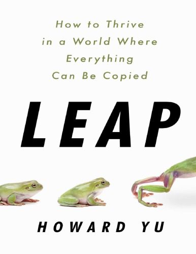 خرید و دانلود نسخه کامل کتاب Leap: How to Thrive in a World Where Everything Can Be Copied_68dd194708fd3.jpeg خرید و دانلود نسخه کامل کتاب Leap: How to Thrive in a World Where Everything Can Be Copied