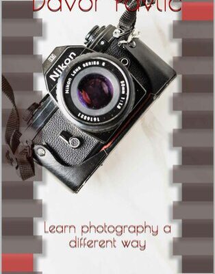 خرید و دانلود نسخه کامل کتاب Learn photography a different way