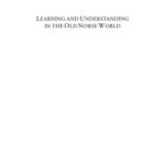 خرید و دانلود نسخه کامل کتاب Learning and Understanding in the Old Norse World: Essays in Honour of Margaret Clunies Ross