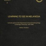 خرید و دانلود نسخه کامل کتاب Learning to see in Melanesia: Four lectures given in the Department of Social Anthropology, Cambridge University, 1993–2008