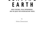 خرید و دانلود نسخه کامل کتاب Leaving Earth: Space Stations, Rival Superpowers, and the Quest for Interplanetary Travel
